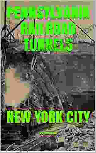 PENNSYLVANIA RAILROAD TUNNELS: NEW YORK CITY