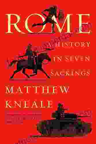 Rome: A History In Seven Sackings