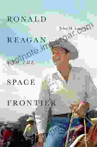 Ronald Reagan And The Space Frontier (Palgrave Studies In The History Of Science And Technology)