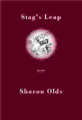 Stag s Leap: Poems Sharon Olds