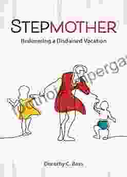 Stepmother: Redeeming A Disdained Vocation