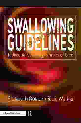 Swallowing Guidelines: Individualised Programmes Of Care