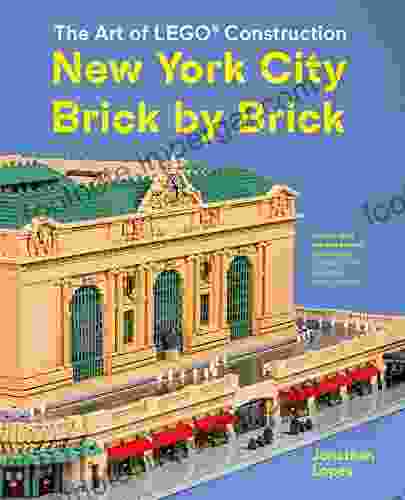 The Art Of LEGO Construction: New York City Brick By Brick