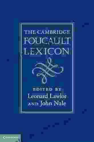 The Cambridge Foucault Lexicon Leonard Lawlor