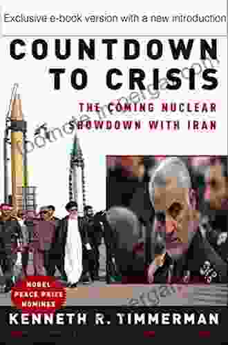 Countdown To Crisis: The Coming Nuclear Showdown With Iran