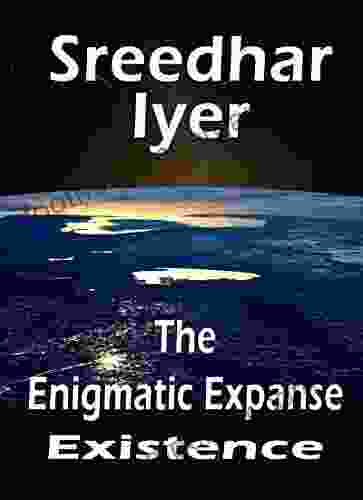 The Enigmatic Expanse (Existence 1)