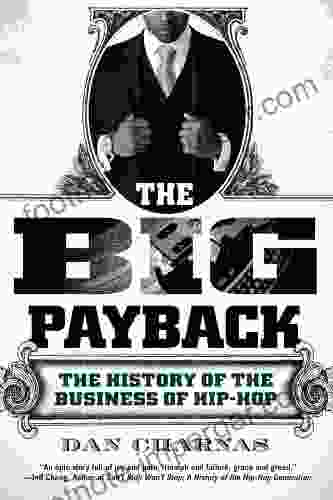 The Big Payback: The History Of The Business Of Hip Hop