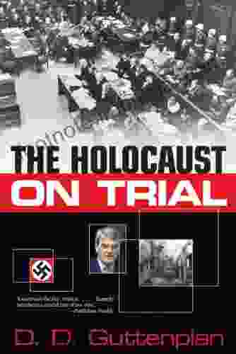 The Holocaust On Trial D D Guttenplan