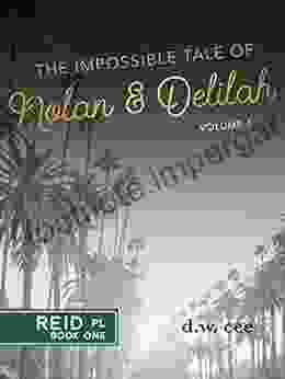 The Impossible Tale Of Nolan Delilah Vol 1 (Reid Place)