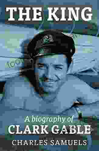 The King: A Biography Of Clark Gable