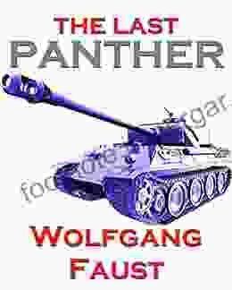 The Last Panther Slaughter Of The Reich The Halbe Kessel 1945 (Wolfgang Faust S Panzer Books)