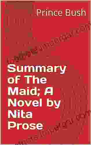 Summary Of The Maid A Novel By Nita Prose