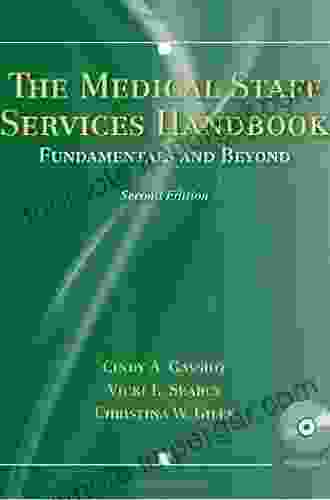 The Medical Staff Services Handbook: Fundamentals And Beyond