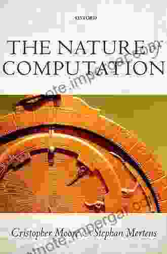 The Nature of Computation Cristopher Moore