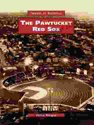 The Pawtucket Red Sox (Images Of Baseball)