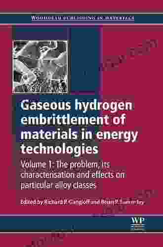 Gaseous Hydrogen Embrittlement Of Materials In Energy Technologies: The Problem Its Characterisation And Effects On Particular Alloy Classes (Woodhead In Metals And Surface Engineering)