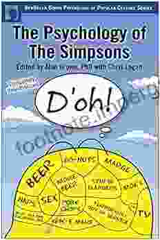 The Psychology Of The Simpsons: D Oh (Psychology Of Popular Culture Series)