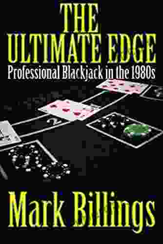 The Ultimate Edge: Professional Blackjack In The 1980s