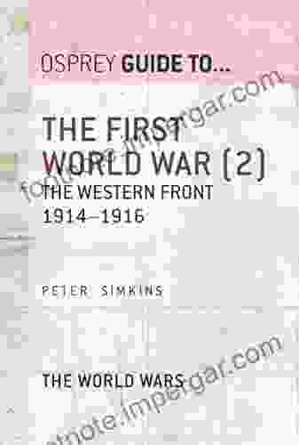 The First World War (2): The Western Front 1914 1916 (Guide To )