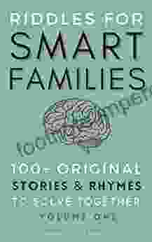 Riddles For Smart Families: 100+ Original Puzzles To Solve Together (Books For Smart People)