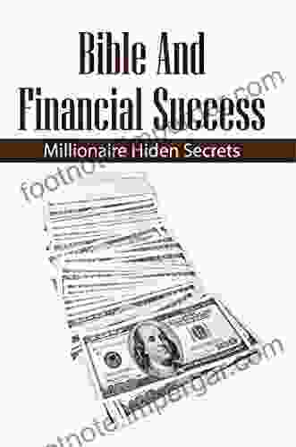 Bible And Financial Success: Millionaire Hiden Secrets