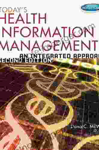 Today S Health Information Management: An Integrated Approach