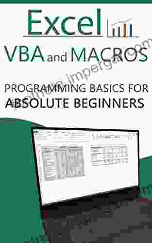 Excel VBA And Macros: Programming Basics For Absolute Beginners