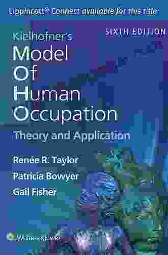 Kielhofner S Model Of Human Occupation: Theory And Application