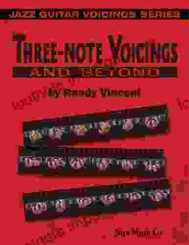 Three Note Voicings And Beyond Randy Vincent