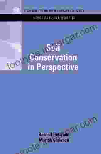 Soil Conservation In Perspective (RFF Agriculture And Fisheries Set 4)