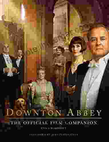 Downton Abbey: The Official Film Companion