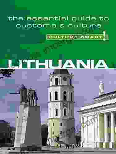 Lithuania Culture Smart : The Essential Guide To Customs Culture