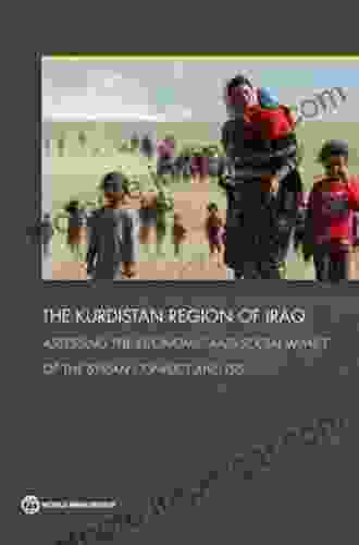 The Kurdistan Region Of Iraq: Assessing The Economic And Social Impact Of The Syrian Conflict And ISIS