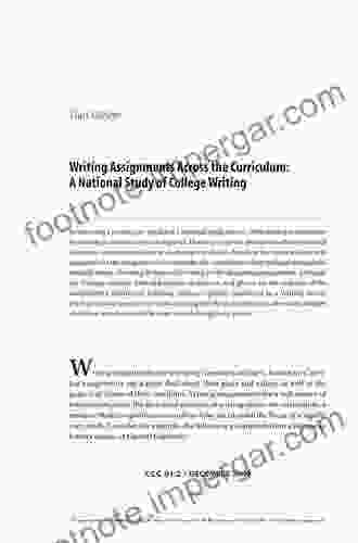 Assignments Across The Curriculum: A National Study Of College Writing