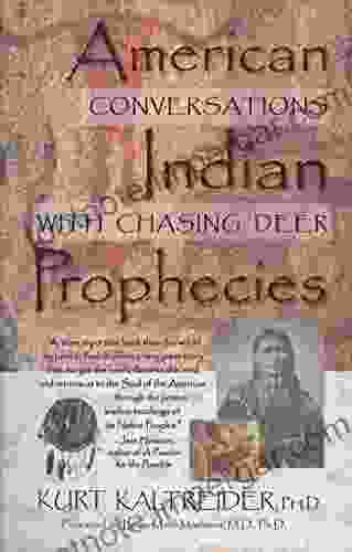 American Indian Prophecies: Conversations with Chasing Deer