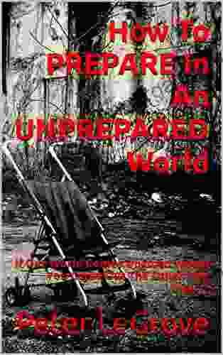 How To PREPARE In An UNPREPARED World: If Our World Comes Unglued Would You Come Out The Other Side Intact? (Live FREE In An UNFREE World 4)