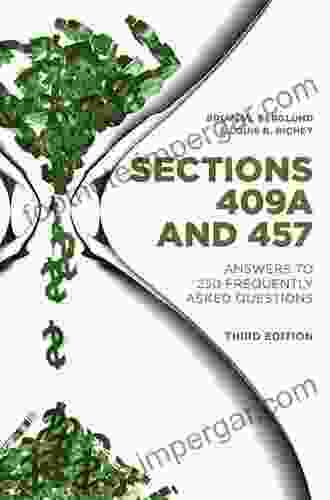 Sections 409A And 457: Answers To 250 Frequently Asked Questions