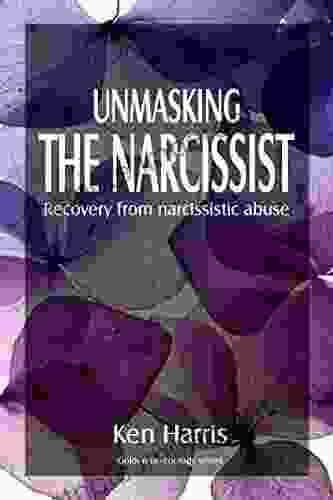 UNMASKING THE NARCISSIST: Violence And Maltreatment In Intimate Relationships