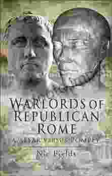 Warlords Of Republican Rome: Caesar Versus Pompey