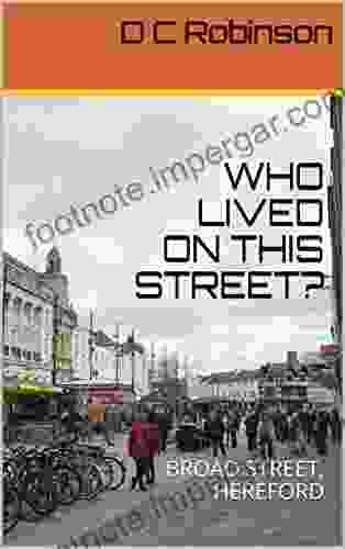 WHO LIVED ON THIS STREET?: BROAD STREET HEREFORD