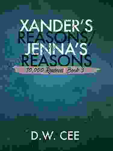 Xander S Reasons / Jenna S Reasons (10 000 Reasons 3)